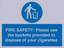 fire-safety-please-use-the-buckets-provided-to-dispose-of-your-cigarettes~